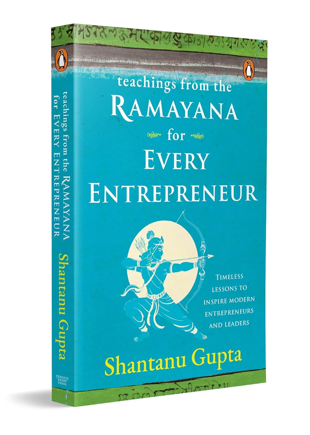 TEACHINGS FROM THE RAMAYANA: FOR EVERY ENTREPRENEUR - SHANTANU GUPTA