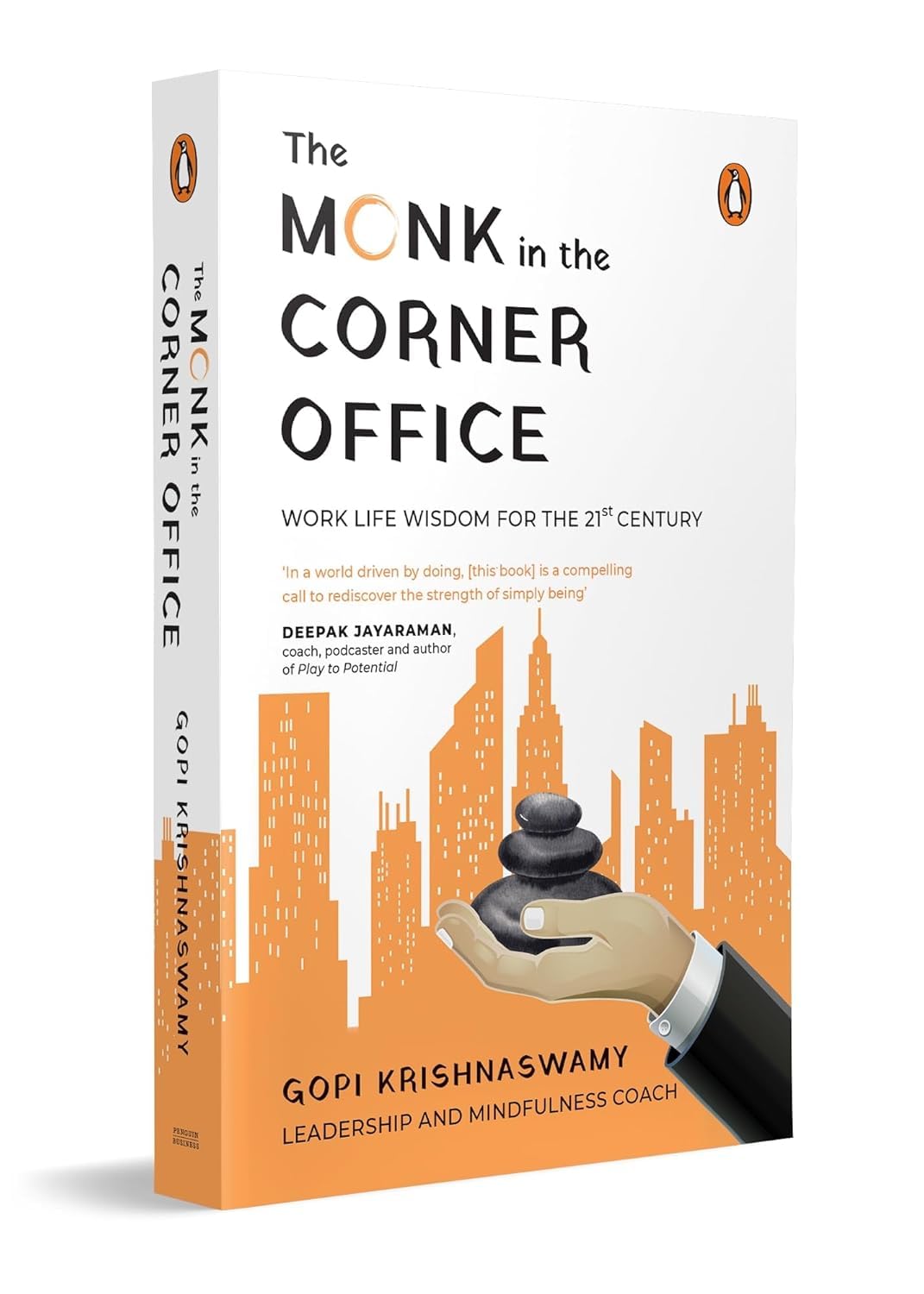 THE MONK IN THE CORNER OFFICE: PRACTICAL WORK LIFE WISDOM FOR THE 21ST CENTURY - GOPI KRISHNASWAMY