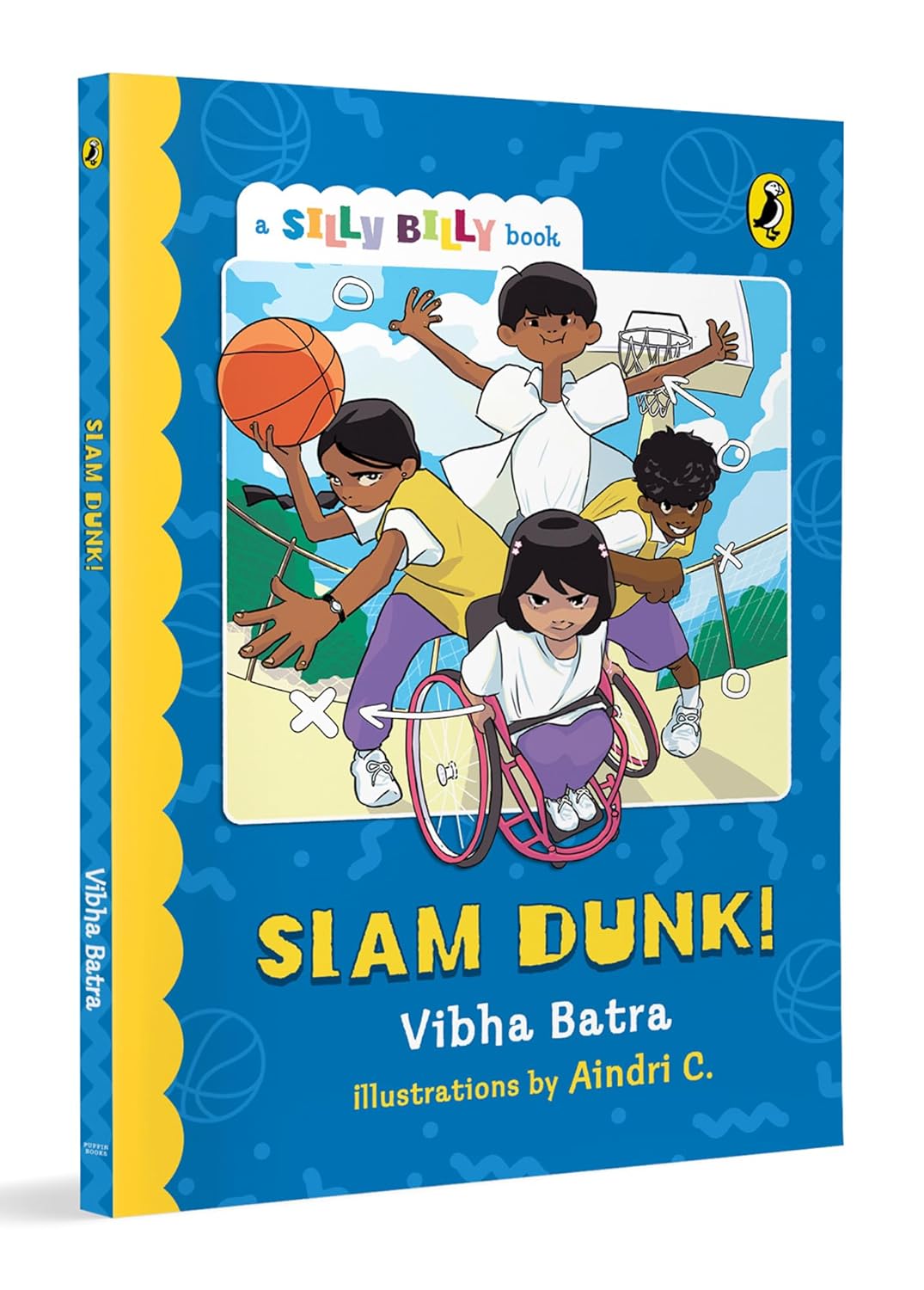 SILLY BILLY SERIES: SLAM DUNK! - VIBHA BATRA