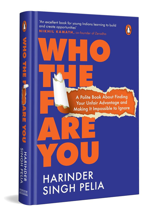 WHO THE F?CK ARE YOU - HARINDER SINGH PELIA