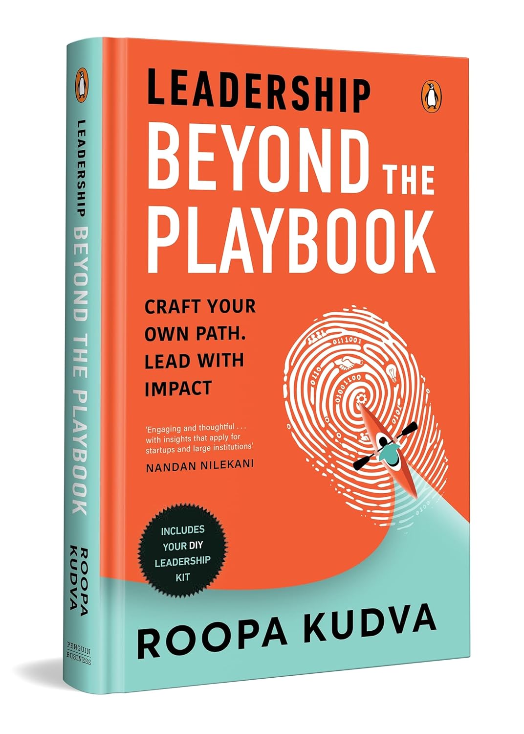 LEADERSHIP BEYOND THE PLAYBOOK: CRAFT YOUR OWN PATH. LEAD WITH IMPACT - ROOPA KUDVA