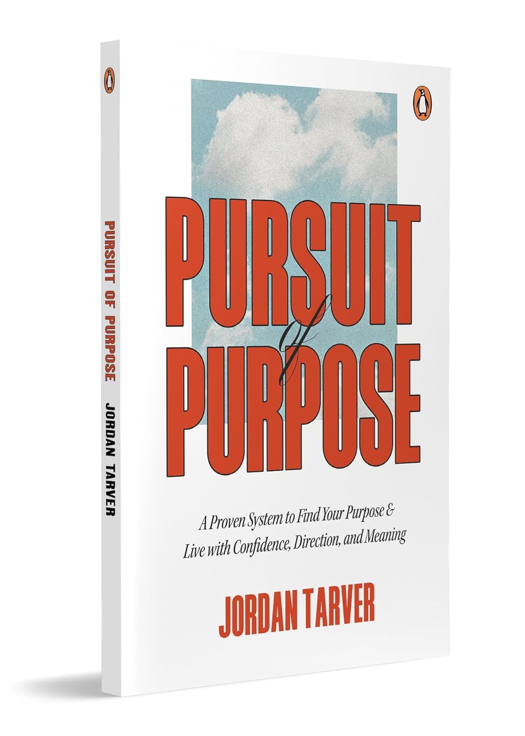 PURSUIT OF PURPOSE: FIND YOUR PURPOSE IN 30 DAYS - JORDAN TARVER