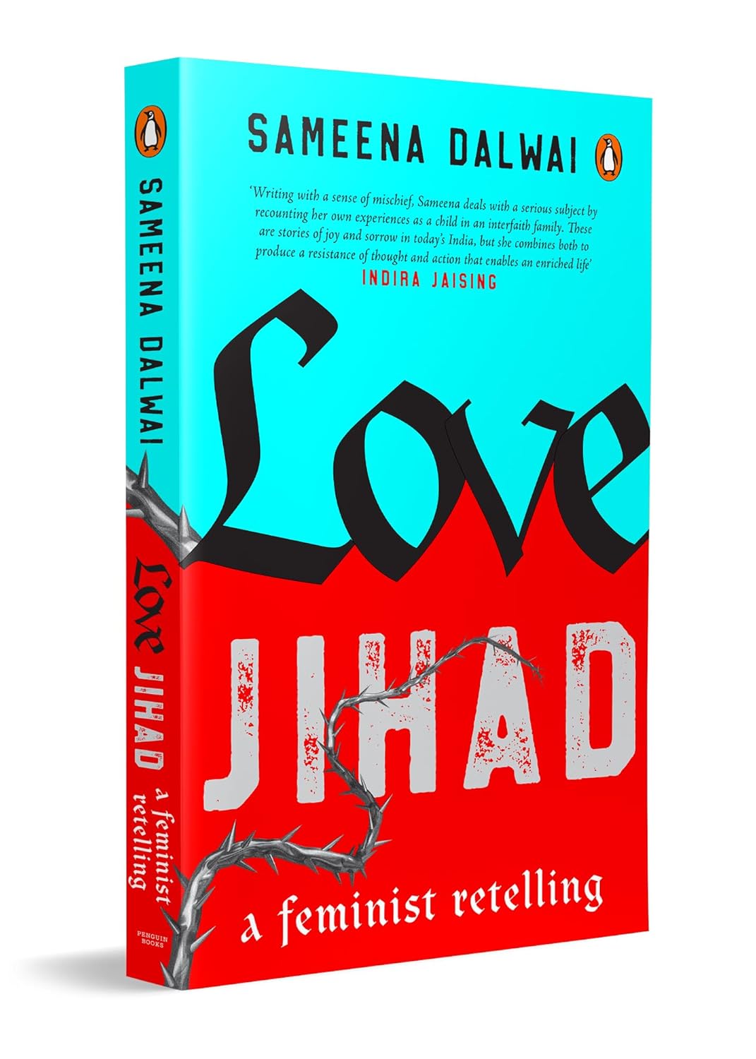 LOVE JIHAD: A FEMINIST RETELLING - SAMEENA DALWAI