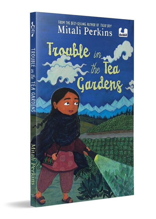 TROUBLE IN THE TEA GARDENS - MITALIPERKINS