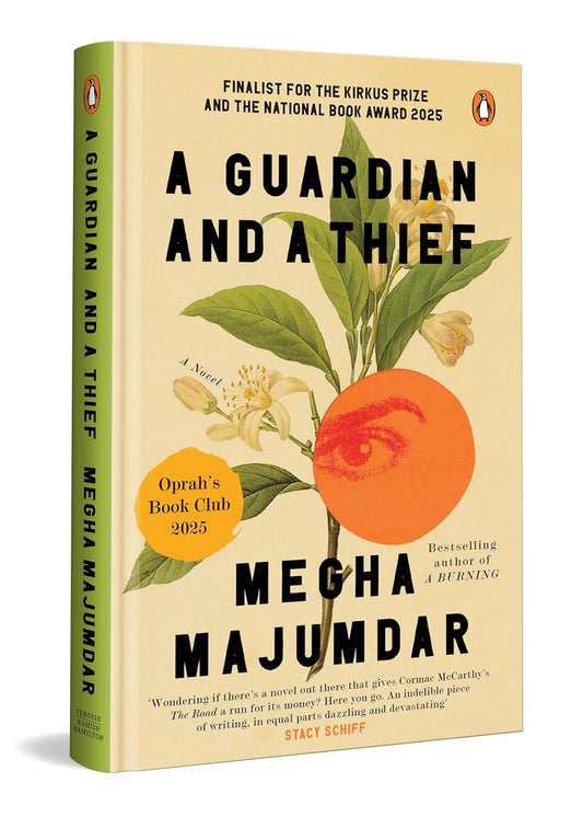 A GUARDIAN AND A THIEF - MEGHA MAJUMDAR
