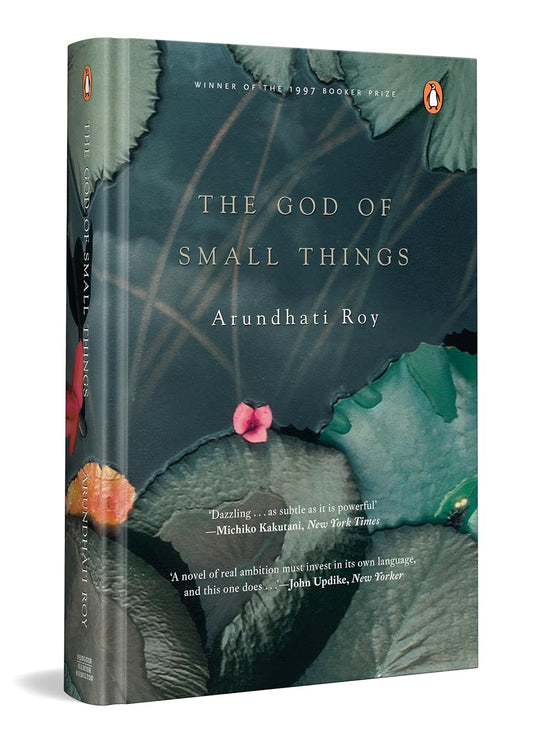 GOD OF SMALL THINGS - ARUNDHATI ROY