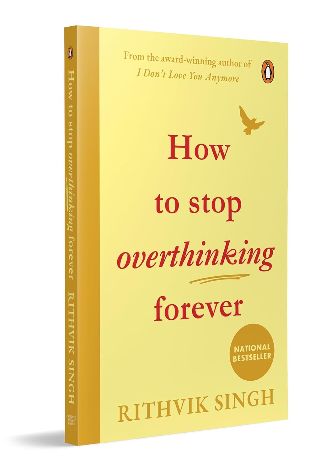 HOW TO STOP OVERTHINKING FOREVER - RITHVIK SINGH