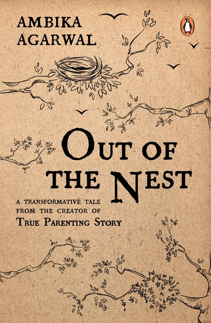 OUT OF THE NEST - AMBIKA AGARWAL