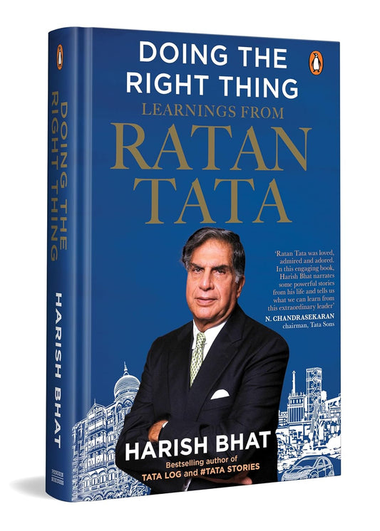 DOING THE RIGHT THING: LEARNINGS FROM RATAN TATA | LEADERSHIP, LIFE LESSONS AND VISION | BY THE BEST - HARISH BHAT