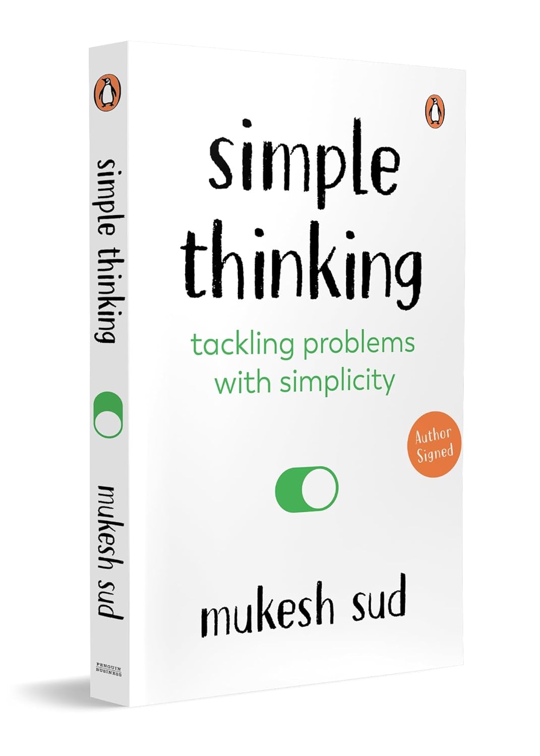 SIMPLE THINKING: TACKLING PROBLEMS WITH SIMPLICITY - MUKESH SUD
