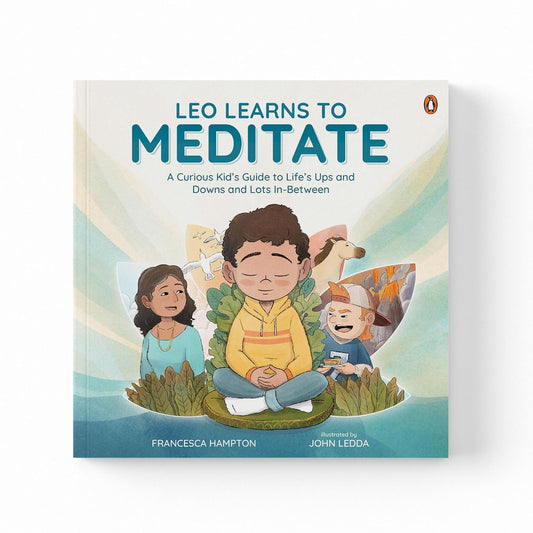 LEO LEARNS TO MEDITATE - FRANCESCA HAMPTON