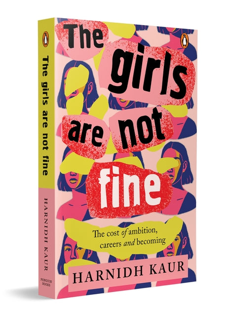 THE GIRLS ARE NOT FINE - HARNIDH KAUR