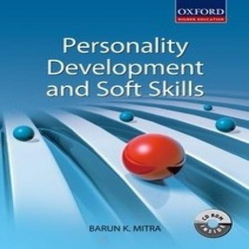 PERSONALITY DEVELOPMENT AND SOFT SKILLS 1ST/2011-BARUN MITRA