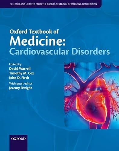 OXFORD TEXTBOOK OF MEDICINE CARDIOVASCULAR DISORDERS 1SA/2016-DAVID WARRELL