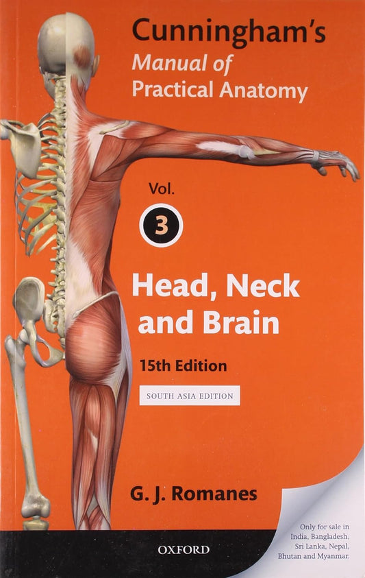 CUNNINGHAMS MANUAL OF PRACTICAL ANATOMY VOL - 3 15TH/2012 - GJ ROMANES