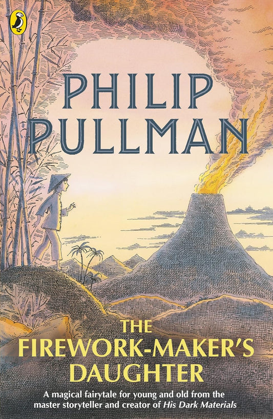 THE FIREWORK-MAKERS DAUGHTER - PHILIP PULLMAN
