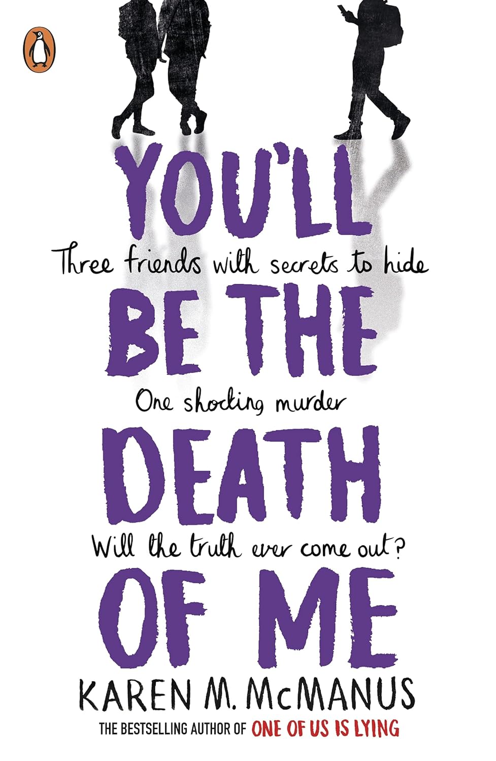 YOU'LL BE THE DEATH OF ME - KAREN M. MCMANUS