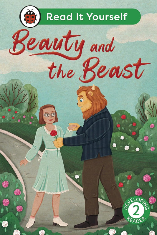 BEAUTY AND THE BEAST:  READ IT YOURSELF - LEVEL 2 DEVELOPING READER - LADYBIRD