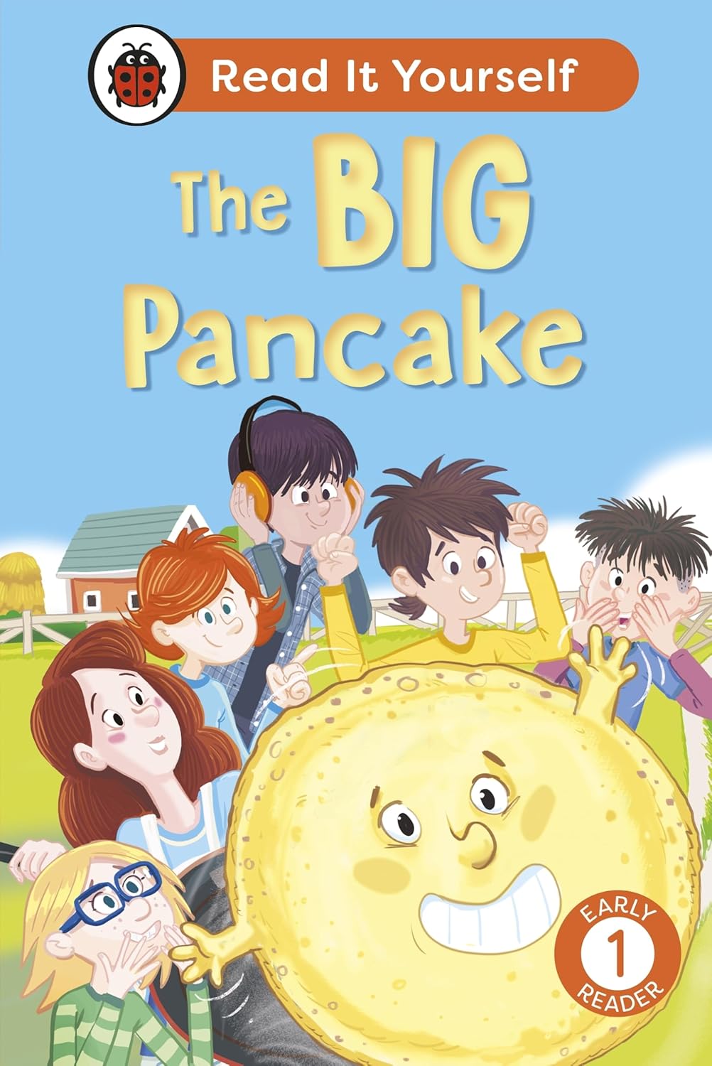 THE BIG PANCAKE:  READ IT YOURSELF - LEVEL 1 EARLY READER - LADYBIRD