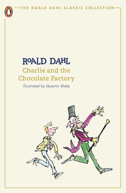 CHARLIE AND THE CHOCOLATE FACTORY - ROALD DAHL