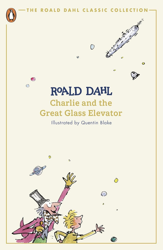 CHARLIE AND THE GREAT GLASS ELEVATOR - DAHL, ROALD