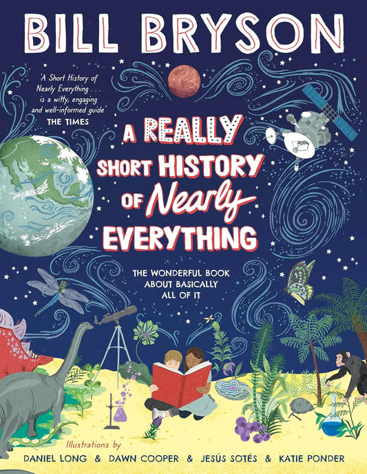 A REALLY SHORT HISTORY OF NEARLY EVERYTHING - BRYSON, BILL