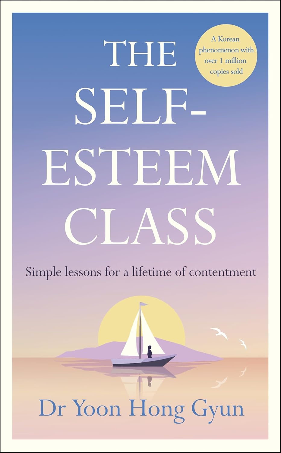 THE SELF-ESTEEM CLASS - YOON HONG GYUN