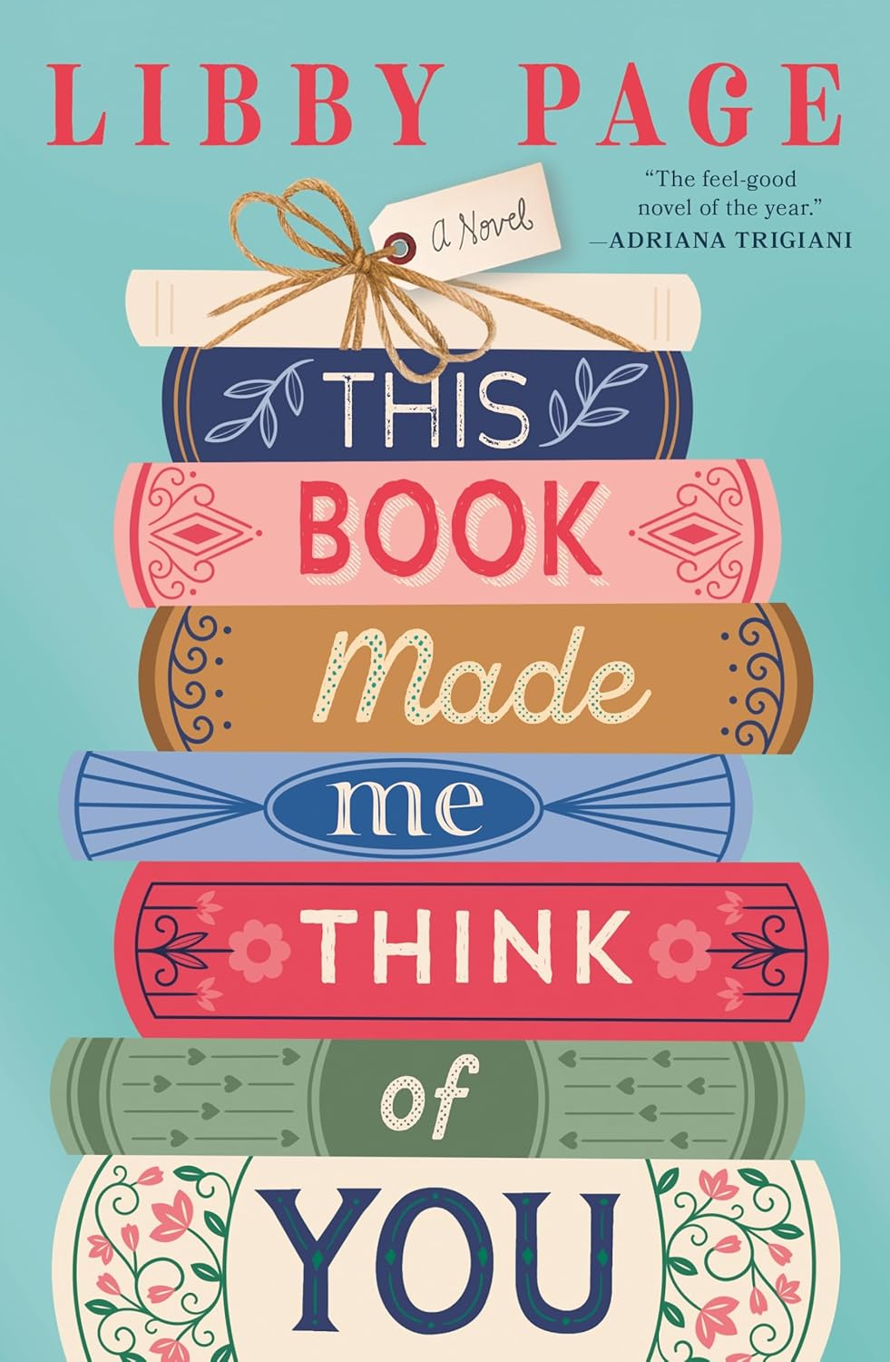 THIS BOOK MADE ME THINK OF YOU - LIBBY PAGE