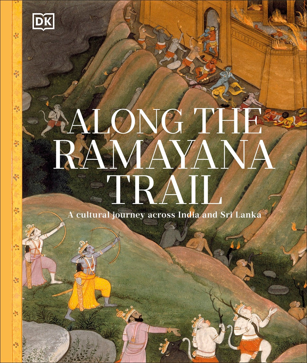 ALONG THE RAMAYANA TRAIL - DK