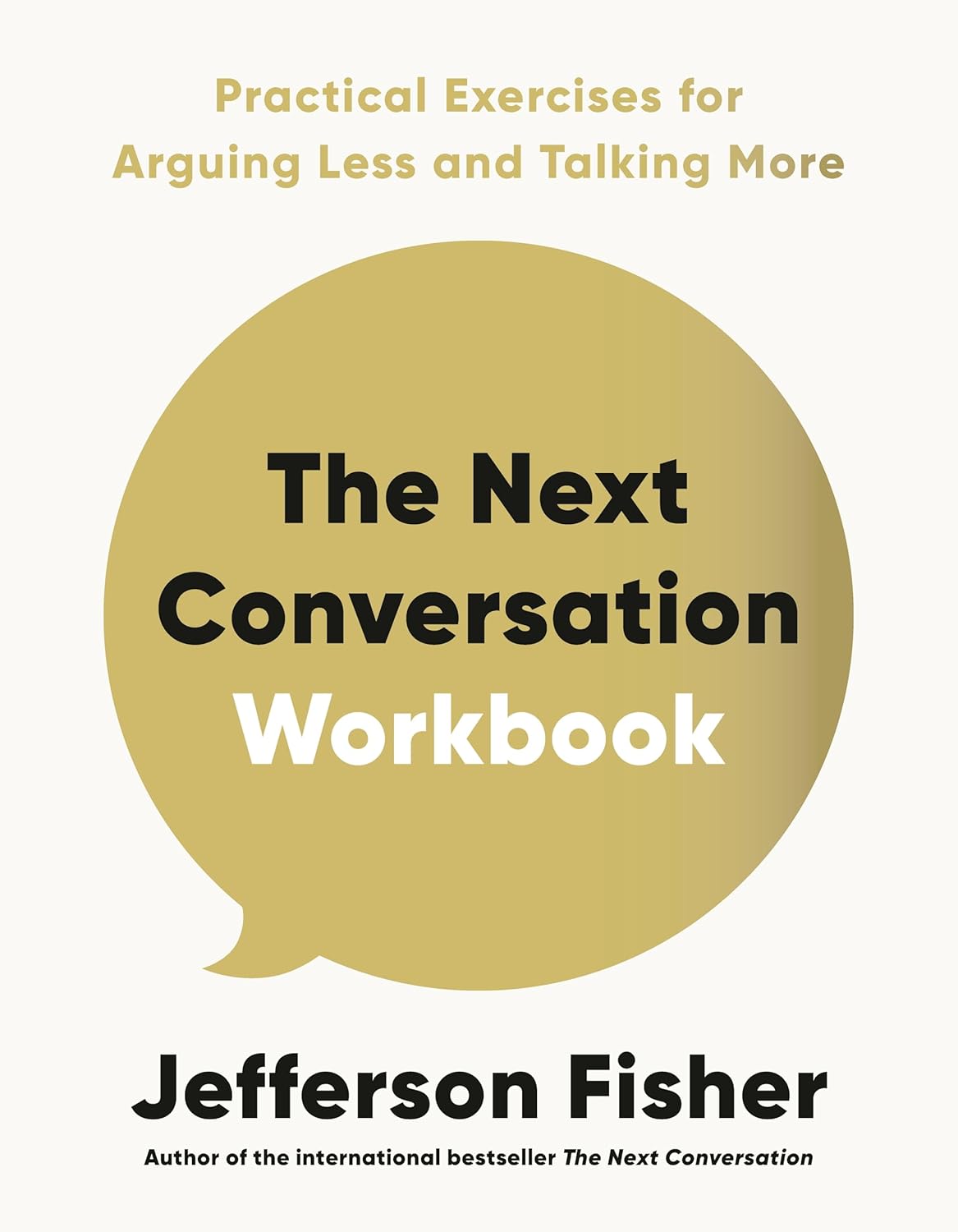 THE NEXT CONVERSATION WORKBOOK - JEFFERSON FISHER