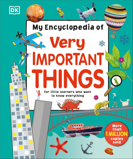 MY ENCYCLOPEDIA OF VERY IMPORTANT THINGS - DK