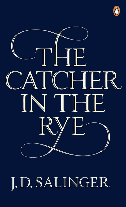 THE CATCHER IN THE RYE - SALINGER, J D