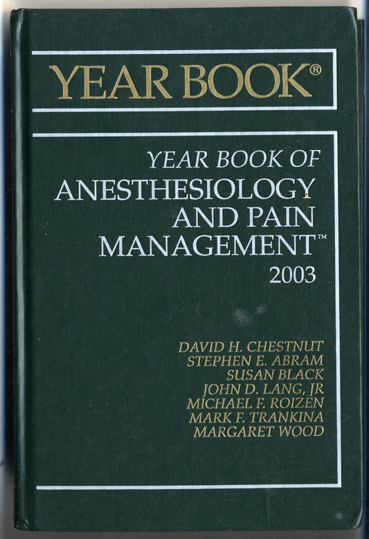 YEAR BOOK OF ANESTHESOLOGY AND PAIN MANAGEMENT 1E/2003