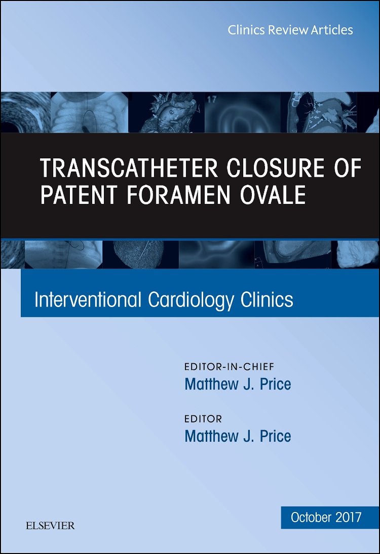 TRANSCATHETER CLOSURE OF PATENT FORAMENOVALE INTERVENTIONAL CARDIOLOGY CLINICS 2017