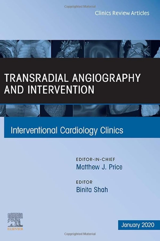 TRANSRADIAL ANGIOGRAPHY AND INTERVENTION INTERVENTIONAL CARDIOLOGY CLINICS 2020