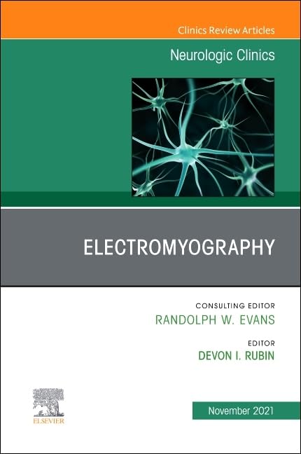 ELECTROMYOGRAPHY NEUROLOGIC CLINICS 2021