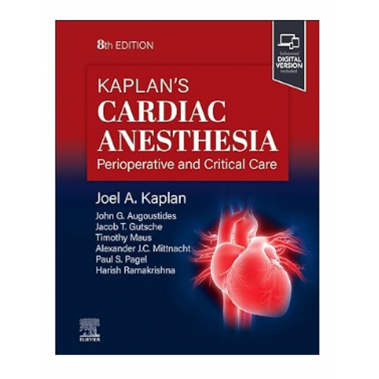 Kaplans Cardiac Anesthesia 8th/2024