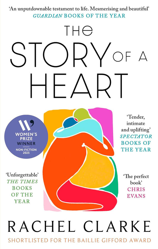 THE STORY OF A HEART (B PB) - RACHEL CLARKE