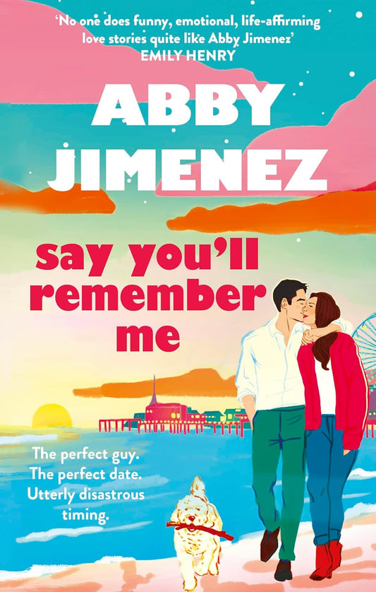 SAY YOULL REMEMBER ME - Abby Jimenez