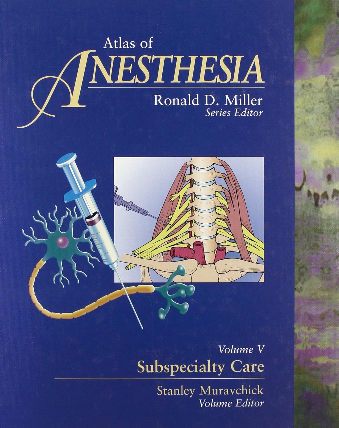 ATLAS OF ANESTHESIA VOLUME 5 SUBSPECIALTY CARE 1E/1997