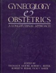 GYNECOLOGY AND OBSTETRICS A LONGITUDINAL APPROACH 1ST/1993-THOMAS