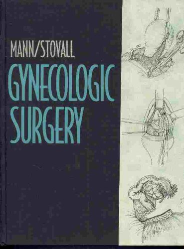 GYNECOLOGIC SURGERY 1ST/1996-WILLIAM MANN