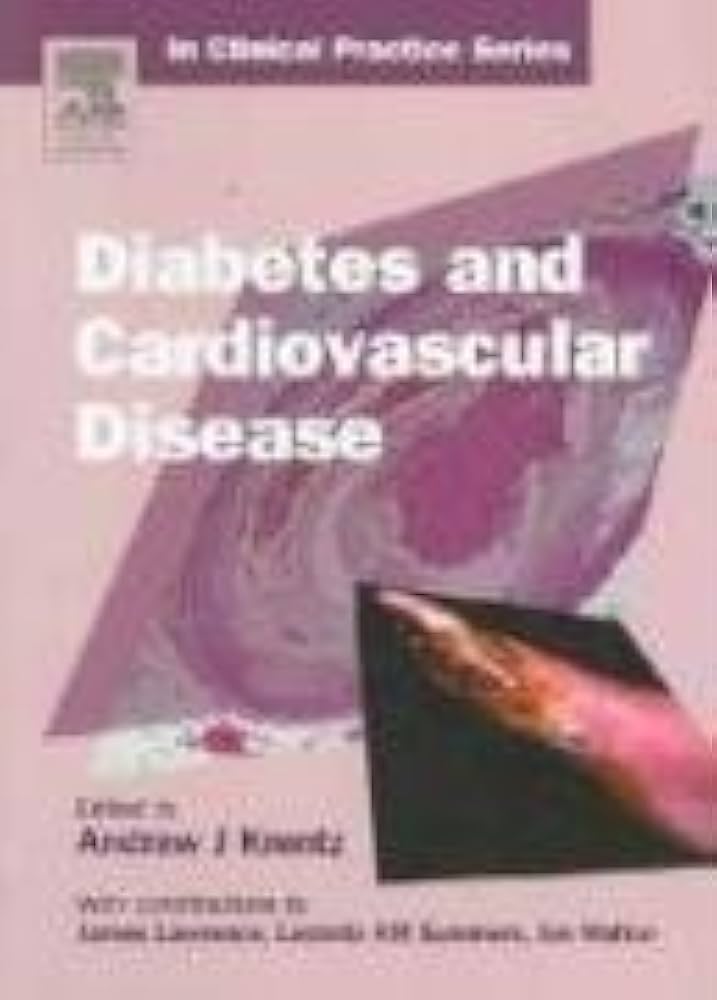 DIABETES AND CARDIOVASCULAR DISEASE 1E/2005