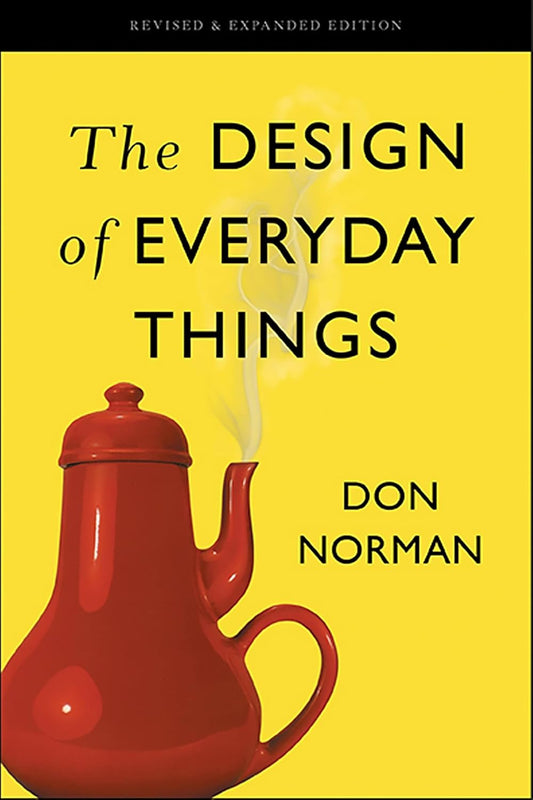 THE DESIGN OF EVERYDAY THINGS - DON NORMAN