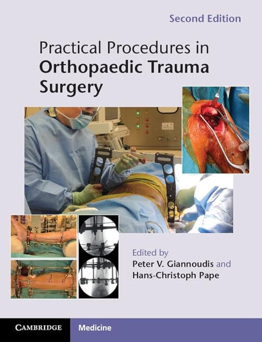 PRACTICAL PROCEDURES IN ORTHOPAEDIC TRAUMA SURGERY 2E/2014