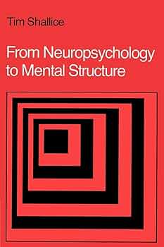 FROM NEUROPSYCHOLOGY TO MENTAL STRUCTURE 1E/1988