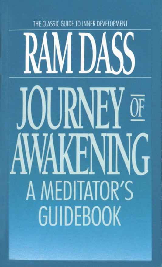 JOURNEY OF AWAKENING - RAM DASS