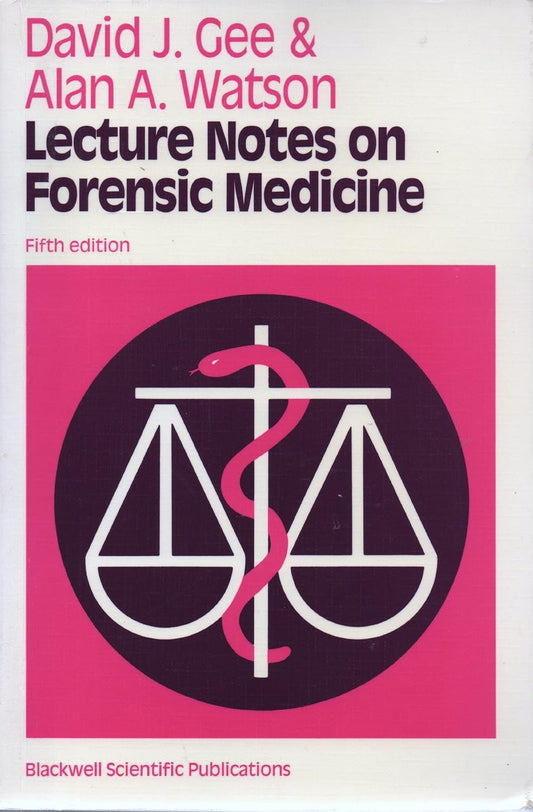 LECTURE NOTES ON FORENSIC MEDICINE 5TH/1989-DAVID GEE
