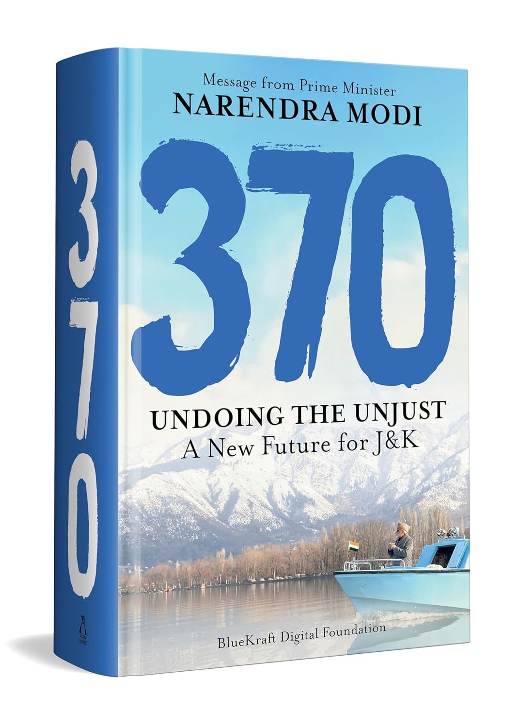 370: UNDOING THE UNJUST, A NEW FUTURE FOR J&K - BLUEKRAFT