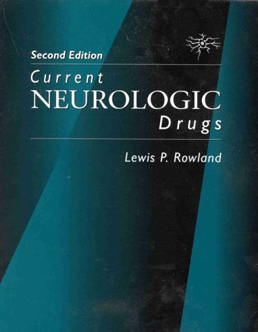 CURRENT NEUROLOGIC DRUGS 2E/1998